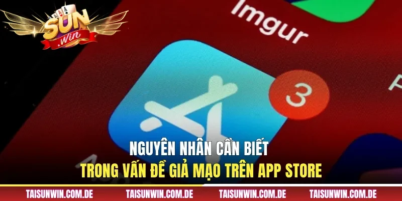 Nguyên nhân dẫn đến tải nhầm ứng dụng lừa đảo